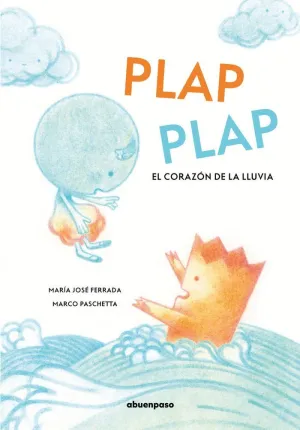 Plap Plap. El Corazon de la Lluvia