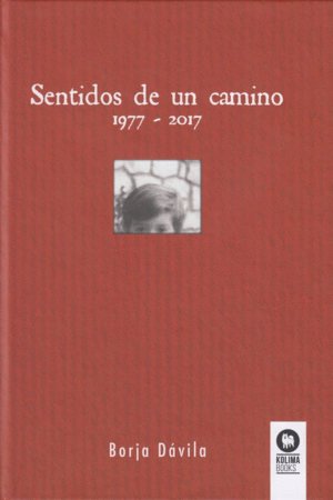 SENTIDOS DE UN CAMINO 1977-2017