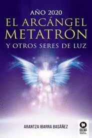 EL ARCANGEL METATRON Y OTROS SERES DE LUZ