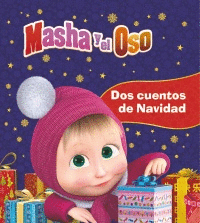 MASHA Y EL OSO: DOS CUENTOS DE NAVIDAD