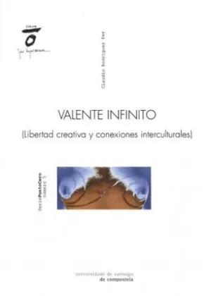 Valente Infinito (Libertad Creativa y Conexiones Interculturales)