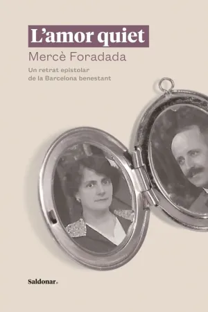 L´amor Quiet: un Retrat Epistolar de la Barcelona Benestant