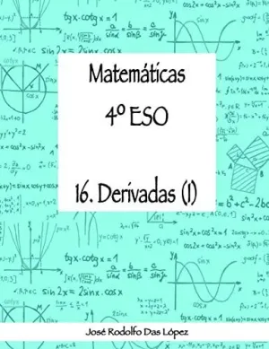 MATEMÁTICAS 4º ESO - 16. DERIVADAS (I)