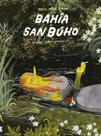 MEG, MOGG & BÚHO. BAHÍA DE SAN BÚHO