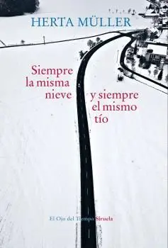 SIEMPRE LA MISMA NIEVE Y SIEMPRE EL MISMO TÍO SIEMPRE LA MISMA NIEVE Y SIEMPRE EL MISMO TÍO