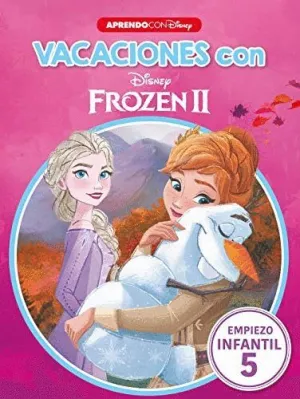 VACACIONES CON DISNEY: FROZEN II (EMPIEZO INFANTIL 5) VACACIONES CON DISNEY: FROZEN II (EMPIEZO INFANTIL 5)