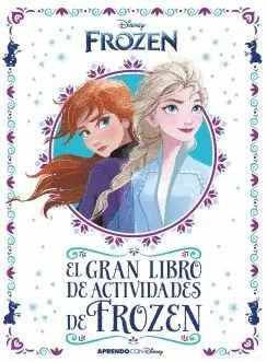 EL GRAN LIBRO DE ACTIVIDADES DE FROZEN EL GRAN LIBRO DE ACTIVIDADES DE FROZEN