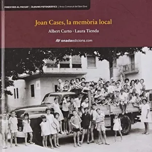 Joan Cases la Memoria Local
