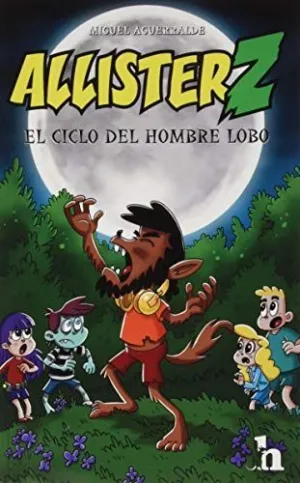 Allister Z y el Ciclo del Hombre Lobo