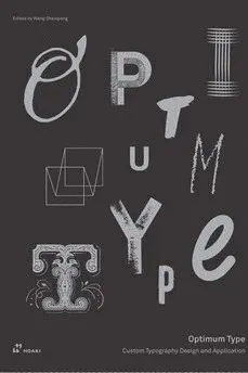 OPTIMUM TYPE. CUSTOM TYPOGRAPHY DESIGN AND APPLICATION