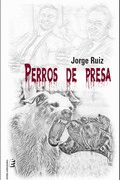 PERROS DE PRESA.