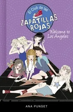 EL CLUB DE LAS ZAPATILLAS ROJAS: WELCOME TO LOS ANGELES EL CLUB DE LAS ZAPATILLAS ROJAS: WELCOME TO LOS ANGELES