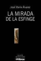 MIRADA DE LA ESFINGE, LA