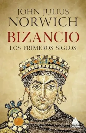 BIZANCIO. LOS PRIMEROS SIGLOS