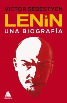 LENIN. UNA BIOGRAFÍA LENIN. UNA BIOGRAFÍA