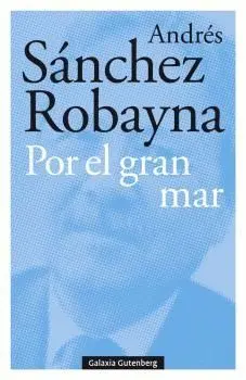 POR EL GRAN MAR POR EL GRAN MAR