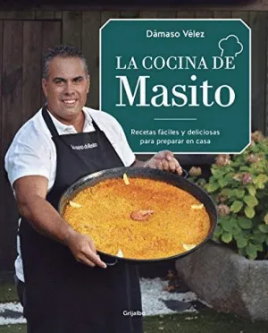 LA COCINA DE MASITO. RECETAS FÁCILES PARA PREPARAR EN CASA