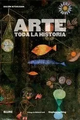 ARTE, TODA LA HISTORIA (EDICION ACTUALIZADA)