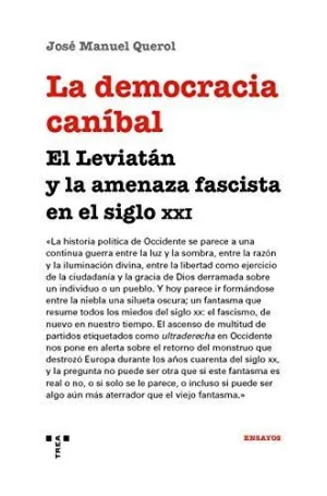 Democracia Canibal el Leviatan la Amenaza Fascista,La