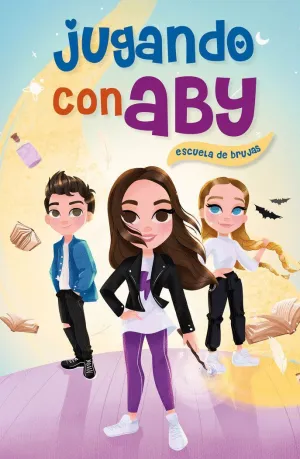 JUGANDO CON ABY. ESCUELA DE BRUJAS JUGANDO CON ABY. ESCUELA DE BRUJAS