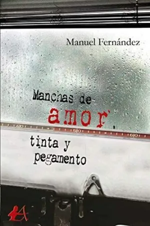 Manchas de Amor, Tinta y Pegamento