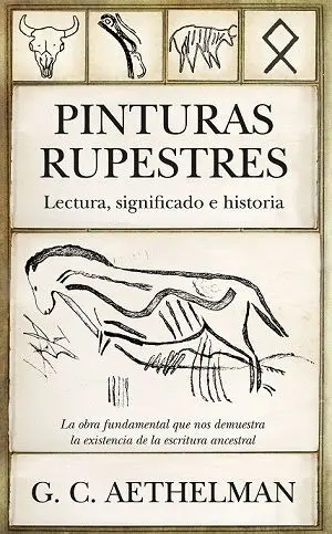 PINTURAS RUPESTRESLECTURA, SIGNIFICADO E HISTORIA