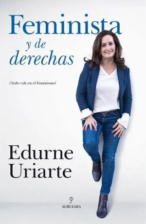 FEMINISTA Y DE DERECHAS