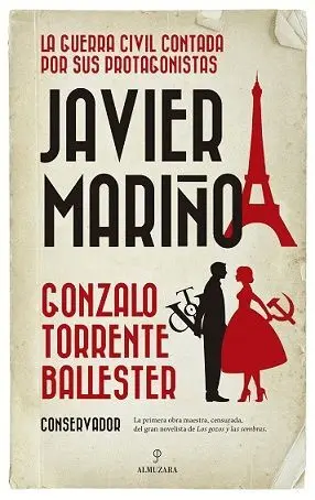 JAVIER MARIÑO. LA GUERRA CIVIL CONTADA POR SUS PROTAGONISTAS