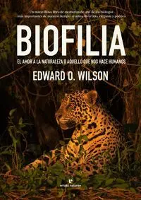 BIOFILIA: <BR>