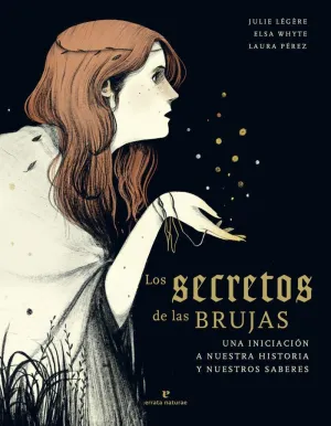 LOS SECRETOS DE LAS BRUJAS: <BR>