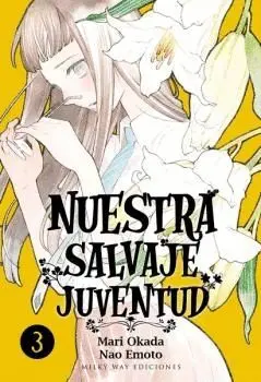 NUESTRA SALVAJE JUVENTUD, VOL. 03.