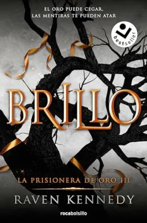 BRILLO (LA PRISIONERA DE ORO  3)