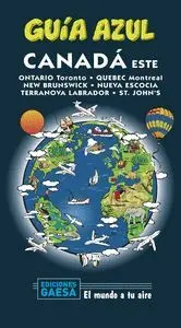 GUIA AZUL: CANADÁ ESTE GUIA AZUL: CANADÁ ESTE