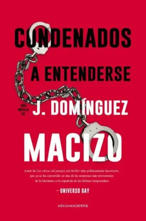 CONDENADOS A ENTENDERSE CONDENADOS A ENTENDERSE