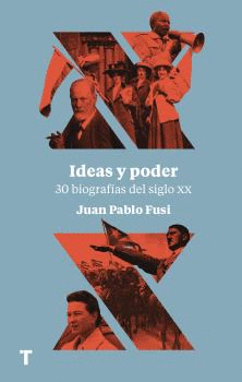 IDEAS Y PODER30 BIOGRAFÍAS DEL SIGLO XX
