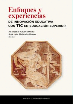 ENFOQUES Y EXPERIENCIAS DE INNOVACION EDUCATIVA CON TIC EN EDUCACION SUPERIOR