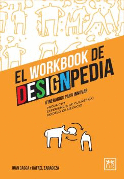 EL WORKBOOK DE DESIGNPEDIA: ITINERARIOS PARA INNOVAR
