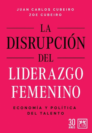 DISRUPCIÓN DEL LIDERAZGO FEMENINO, LA.