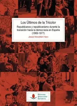 LOS ÚLTIMOS DE LA TRICOLOR. <BR>