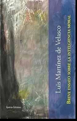BREVE ENSAYO SOBRE LA INTELIGENCIA MORAL.