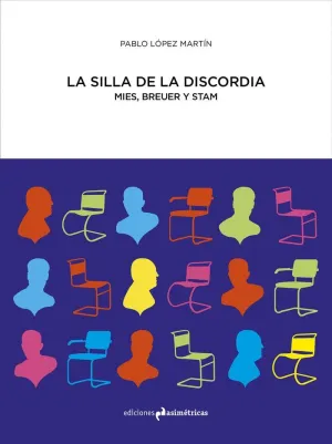 LA SILLA DE LA DISCORDIA: MIES, BREUER Y STAM