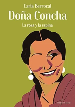 DOÑA CONCHA. LA ROSA Y LA ESPINA
