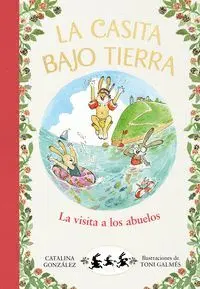 LA CASITA BAJO TIERRA: LA VISITA DE LOS ABUELOS