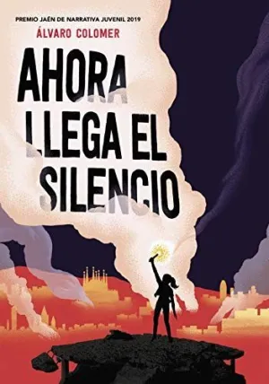 AHORA LLEGA EL SILENCIO PREMIO JAEN 2019 AHORA LLEGA EL SILENCIO PREMIO JAEN 2019