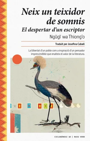 NEIX UN TEIXIDOR DE SOMNIS: EL DESPERTAR D´UN ESCRIPTOR