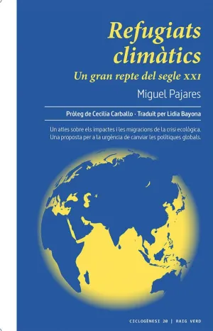 REFUGIATS CLIMATICS: UN GRAN REPTE DEL SEGLE XXI