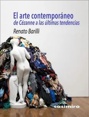 EL ARTE CONTEMPORÁNEO: DE CÉZANNE A LAS ÚLTIMAS TENDENCIAS