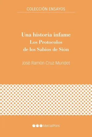 UNA HISTORIA INFAME. LOS PROTOCOLOS DE LOS SABIOS DE SIÓN