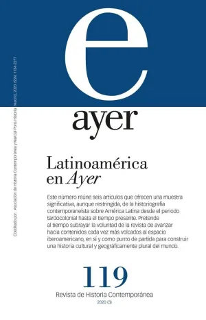 REVISTA AYER Nº 119 - LATINOAMÉRICA EN AYER