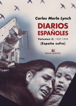 DIARIOS ESPAÑOLES. VOLUMEN II, 1937-1939 (ESPAÑA SUFRE)